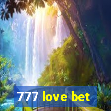 777 love bet